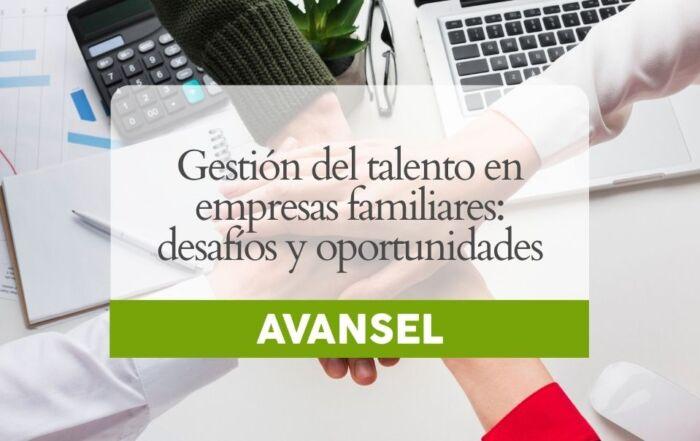 Gestión del talento en empresas familiares: desafíos y oportunidades