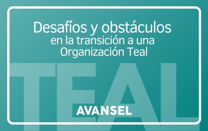 Desafíos y obstáculos en la transición a una organización Teal