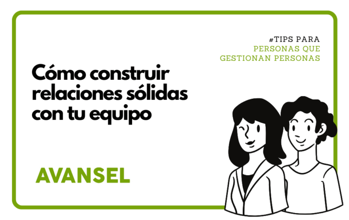 Cómo construir relaciones sólidas con tu equipo