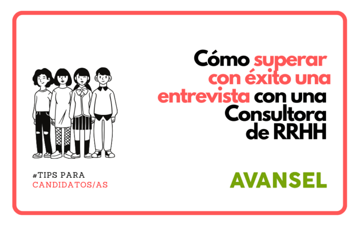 Tips para superar una entrevista de trabajo con una consultora de RRHH