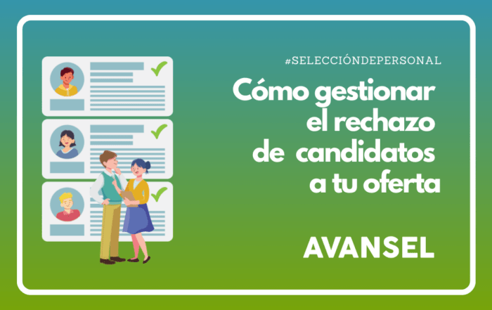 Cómo gestionar el rechazo de los candidatos