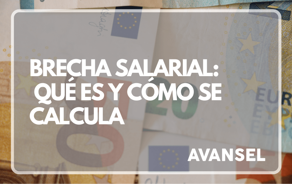 Brecha salarial: Qué es