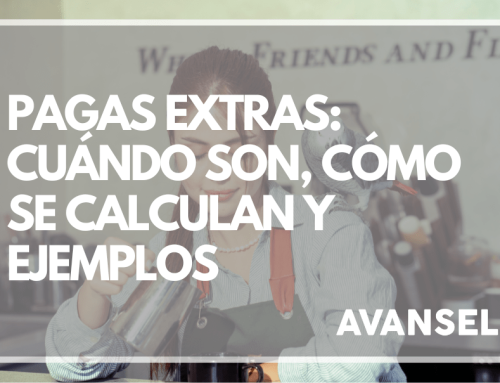 Pagas extras: Cuándo son, cómo se calculan y ejemplos