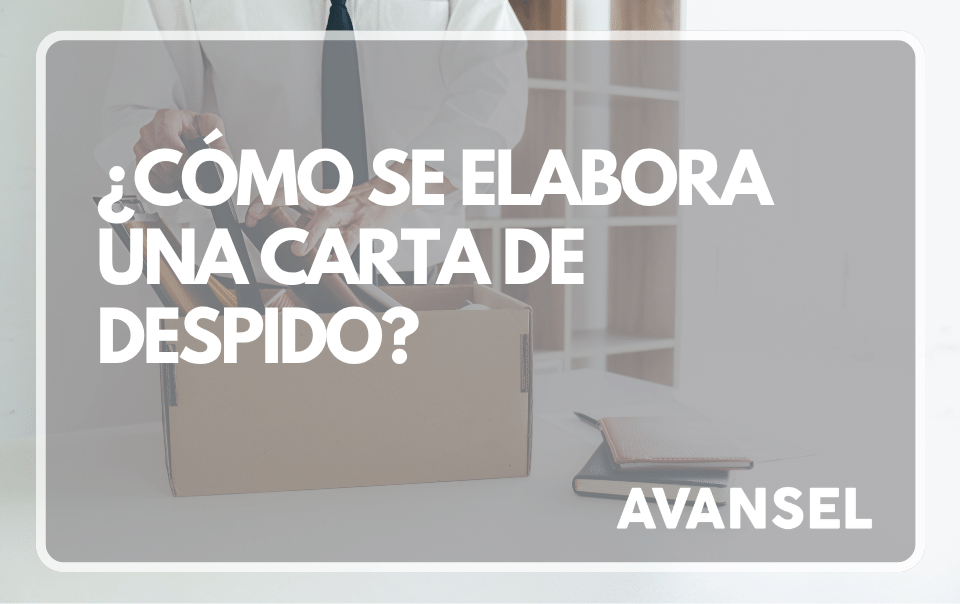 ¿Cómo se elabora una carta de despido?