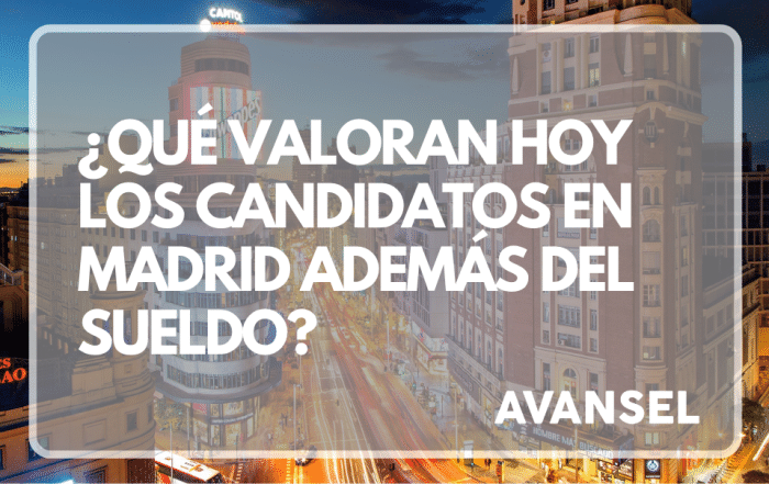 Selección de Personal en Madrid para Pymes | AVANSEL 310 En un mercado tan saturado de ofertas como Madrid, los buenos candidatos comparan también flexibilidad horaria, teletrabajo, marca como empleador y trato humano durante el proceso de selección, no solo el sueldo.